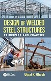 Design of Welded Steel Structures: Principles and Practice