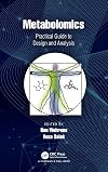 Metabolomics: Practical Guide to Design and Analysis