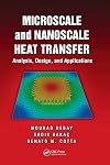 Microscale and nanoscale heat transfer : analysis, design, and applications
