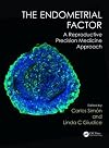 The Endometrial Factor: A Reproductive Precision Medicine Approach