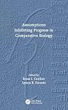 Assumptions inhibiting progress in comparative biology