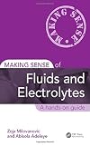 Making Sense of Fluids and Electrolytes: A hands-on guide