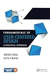 Fundamentals of user-centered design : a practical approach