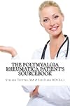 The Polymyalgia Rheumatica Patient's Sourcebook