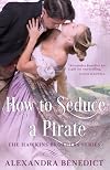How To Seduce A Pirate