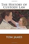 The History of Custody Law