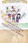 Edward Eugene Excellence Elementary School: The Daily News (Volume 1)