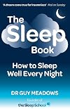The Sleep Book: How to Sleep Well Every Night