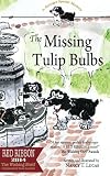 The Missing Tulip Bulbs: A Springer Spaniel Mystery