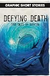 Defying death : true tales of survival