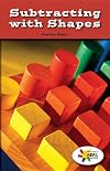 Subtracting With Shapes (Rosen Real Readers: Stem and Steam Collection, 32)