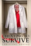 Cheating to Survive