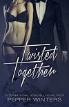 Twisted Together