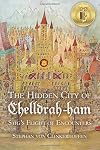 The Hidden City of Chelldrah-ham: Stig's Flight of Encounters (Volume 1)
