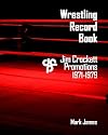 Wrestling Record Book: Jim Crockett Promotions 1971-1979