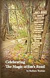 Celebrating the Magic of Jim's Road