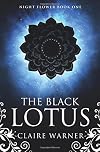 The Black Lotus: Night Flower Book 1 (Volume 1)