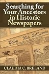 Searching For Your Ancestors in Historic Newspapers