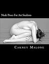 Nude Poses For Art Students: 113 Black and White Pictures