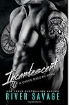 Incandescent (Knights Rebels MC, #1)