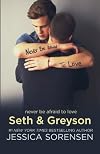 Seth & Greyson: Never Be Afraid to Love