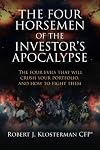 The Four Horsemen of the Investor's Apocalypse: The four evils that will crush your portfolio, and how to fight them