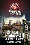 Critical Failures III: A Storm of S-Words