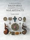 An Identification Guide to Recovered Colonial & Revolutionary War Artifacts