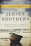 The Jersey Brothers: A Missing Naval Officer in the Pacific and His Family's Quest to Bring Him Home