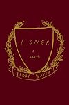 Loner: A Novel