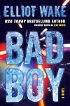 Bad Boy: A Novel