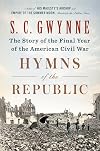 Hymns of the Republic: The Story of the Final Year of the American Civil War