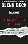 It IS About Islam: Exposing the Truth About ISIS, Al Qaeda, Iran, and the Caliphate