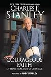 Courageous Faith: My Story From a Life of Obedience