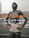 Game Changers: The Unsung Heroines of Sports History