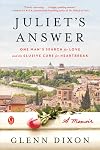 Juliet's Answer: One Man's Search for Love and the Elusive Cure for Heartbreak
