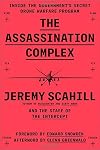 The Assassination Complex: Inside the Government's Secret Drone Warfare Program