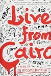 Live from Cairo: A novel