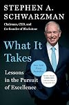 What It Takes: Lessons in the Pursuit of Excellence