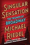 Singular Sensation: The Triumph of Broadway