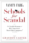Vanity Fair's Schools For Scandal: The Inside Dramas at 16 of America's Most Elite Campuses―Plus Oxford!