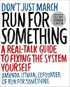 Run for Something: A Real-Talk Guide to Fixing the System Yourself