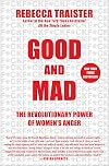 Good and Mad: How Women's Anger Is Reshaping America