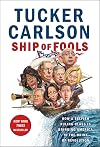 Ship of Fools: How a Selfish Ruling Class Is Bringing America to the Brink of Revolution