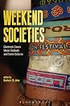 Weekend Societies: Electronic Dance Music Festivals and Event-Cultures