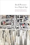 Book Presence in a Digital Age