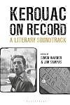 Kerouac on Record: A Literary Soundtrack