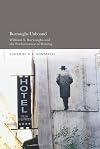 Burroughs Unbound: William S. Burroughs and the Performance of Writing