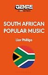 South African Popular Music (Genre: A 33 1/3 Series)