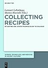 Collecting Recipes (Science, Technology, and Medicine in Ancient Cultures)